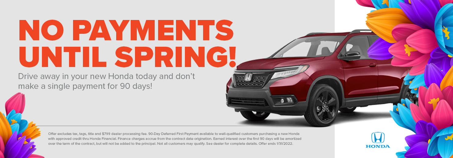 No Payments Until SPRING on Your New Honda