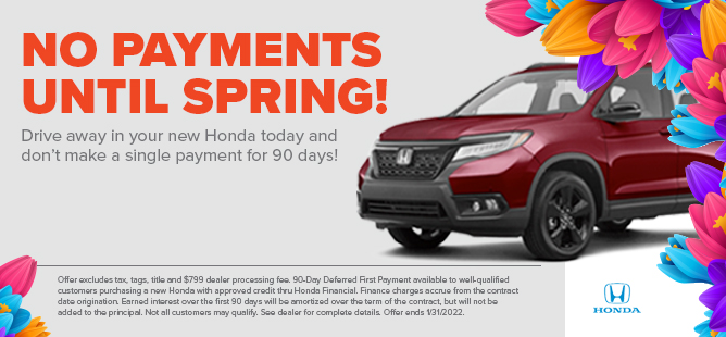 No Payments Until SPRING on Your New Honda