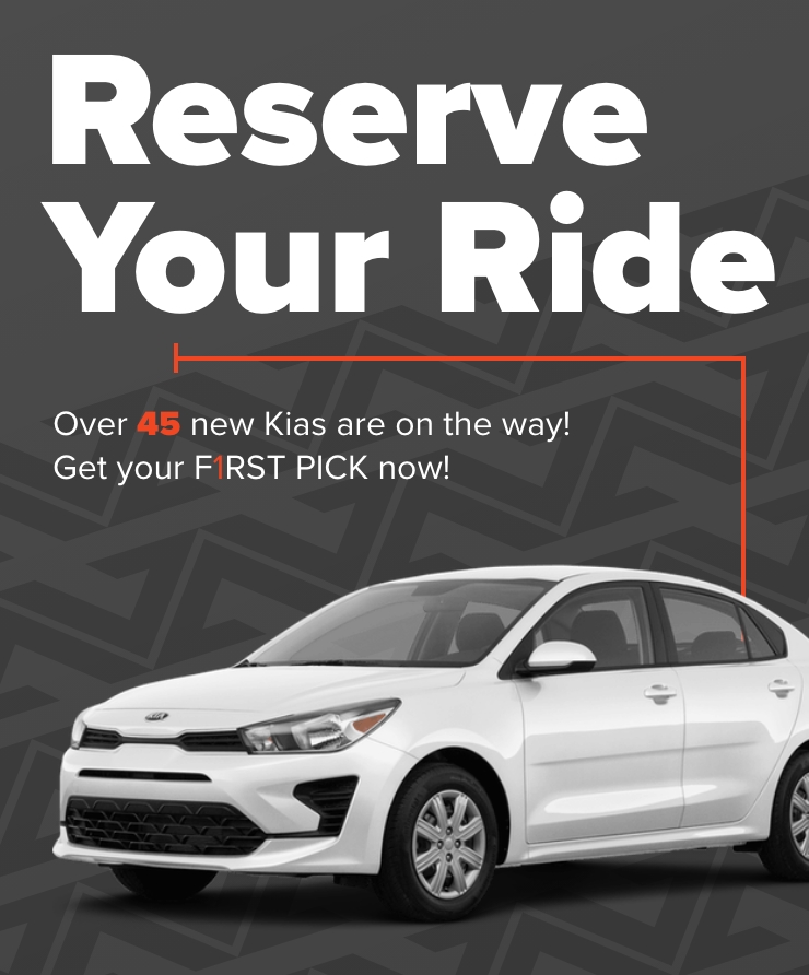 Reserve Your New Kia Now!