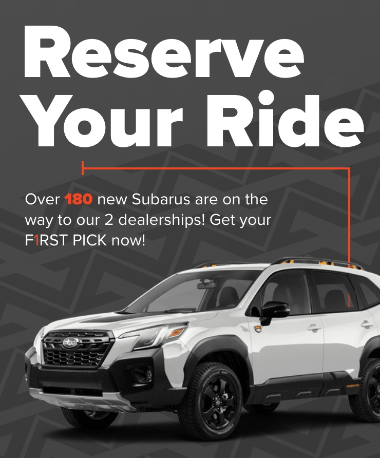 Reserve Your New Subaru Now!
